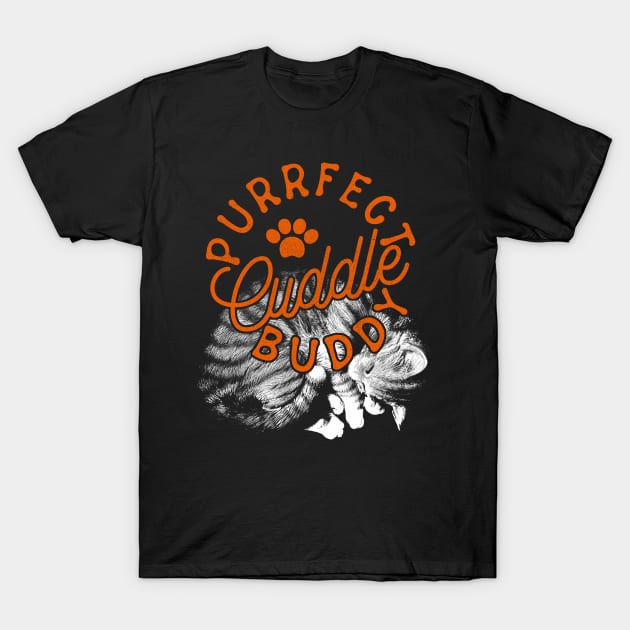Purrfect Cuddle Buddy T-Shirt by Rarabeast